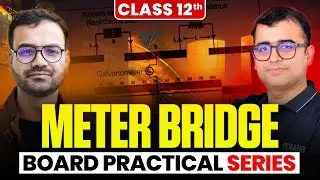 How to Find Unknown Resistance using Meter Bridge | Class 12 Physics Practical CBSE Board |