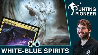 MTG: Pioneer White-Blue Spirits | Punting Pioneer with Corbin Hosler