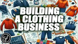 Building a Clothing Business