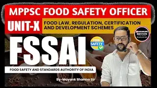 MPFSO 2025 Revision Series-3 | Section-B | UNIT-10 | FSSAI | FSS Act2006 | #mppscfso2025 #fso2025