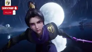 အနန္တအလင်းရသူအပိုင်း ၁၇+၁၈#animation #anime #chineseanime#animationlovers #donghua#animationrecaps