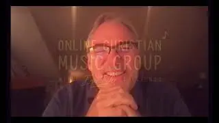 UPLOADING YOUR MUSIC - Episode 2 of the Online Christian Music Group (April 21, 2021)