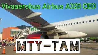 Trip Report VivaAerobus Airbus a320 CEO Monterrey Terminal C-Tampico