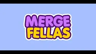 MERGE FELLAS NEW MODE