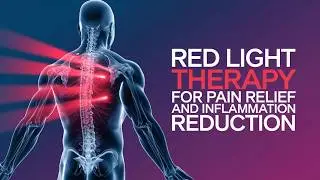 Red Light Therapy for Pain Relief and Inflammation Reduction: A Safe Solution