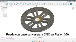 ✔️P20 - Excelente Truco de como hacer una Rueda usando canvas 🔥  #EspacioMaker #fusion360 #cnc #cad