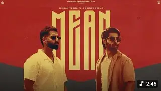 MEAN (Official Video) - Sukhan Verma Ft. Parmish Verma new punjabi song 