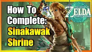 Easily Beat: Sinakawak Shrine Zelda TotK