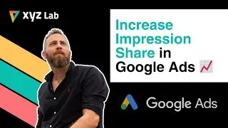 Увеличьте долю показов в Google Ads