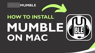 How to Install Mumble on Mac | Easy Setup Guide 2026