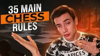 The Main Chess Rules in 12 Minutes