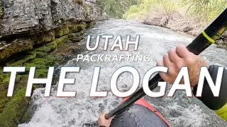 Packrafting Utah - The Logan River
