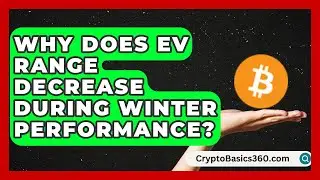 Why Does EV Range Decrease During Winter Performance? | Electric Vehicle Insiders News