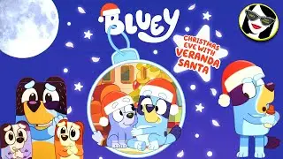 READ ALOUD: Bluey Christmas Eve with Veranda Santa (Bluey)