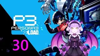 Last Days of Summer | Persona 3 Reload - Part 30