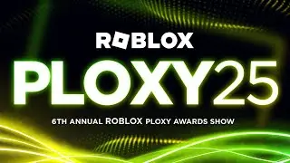 The 6th Annual Roblox Ploxy Awards