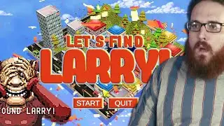 UN GIOCO STRANISSIMO!! - LET'S FIND LARRY - Croix89 Scarytime 👻