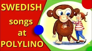 Songs in Swedish at POLYLINO -  books that help your kid learn how to read or learn a new language.