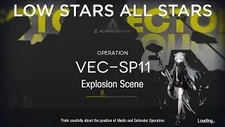 【Arknights】Vector Breakthrough #1 VEC-SP11 Low Rarity Guide
