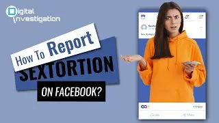 How to Report Sextortion on Facebook?