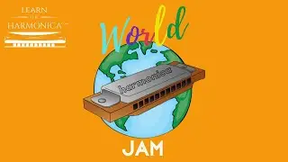 World Harmonica Jam: Don't Worry Be Happy