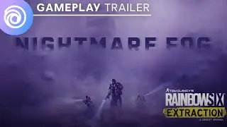 Nightmare Fog Gameplay Trailer | Tom Clancy&rsquo;s Rainbow Six Extraction