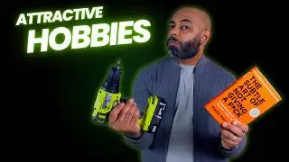 Do You Have These 10 Hobbies Women Find Irresistible