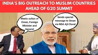 Modi Reaches Out to Muslim Nations Via Doval Ahead of India G20 Summit; Sends Message to Oman