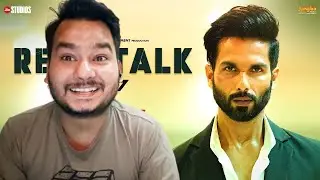 Song Reaction on Real Talk | Bloody Daddy | Shahid Kapoor | GD 47 | Trailer Review By SG