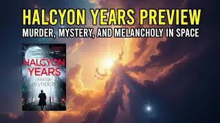Анонс &laquo;Halcyon Years&raquo; &mdash; убийство, тайна и меланхолия в космосе