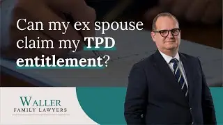 Can my ex spouse claim my TPD entitlement by Waller Family Lawyers Brisbane