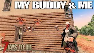 My Flying Drone Says Hello | 7 Days to Die Alpha 20 Gameplay | Part 19