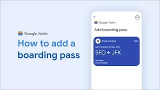 How to add a boarding pass to Google Wallet