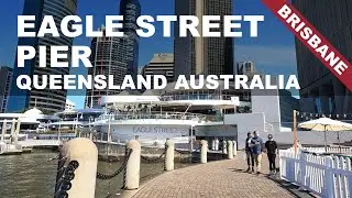 Eagle Street Pier, Brisbane, Queensland Australia