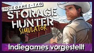 Indiegames &ndash; Storage Hunter [angespielt] [Deutsch]