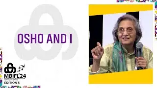 Ma Anand Sheela | Osho and I | MBIFL 2024