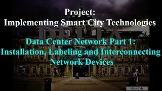 Data Center Network Part 1: Installation, Labeling and Interconnecting Network Devices