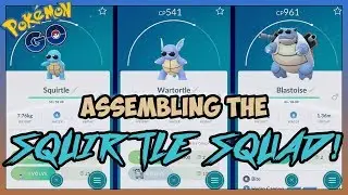 ASSEMBLING THE SQUIRTLE SQUAD! - Pok&eacute;mon GO July Community Day