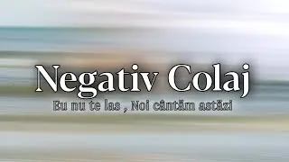 Negativ Colaj Bucurie - Dar eu nu te las & Noi cântăm astăzi că Pavel