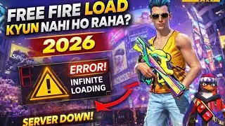 Free Fire Load Kyun Nahi Ho Raha? 😱 | Server Down Error 2026
