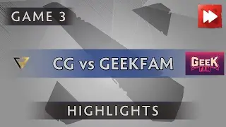 Clutch Gamers vs Geek Fam [Game 3] ProDotA Cup Series by Azubu.tv - Dota Highlights