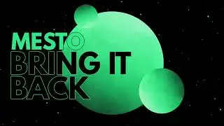 Mesto - Bring It Back