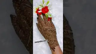 🌿Let yours hands bloom with Art🥰🌿&hearts;#design #mehndi #likeandsubscribe #youtubeshorts#lovesong 💕💯