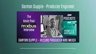 Danton Supple - Producer Engineer | Podcast
