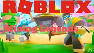 ROBLOX: Mining Legends