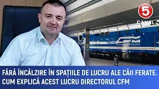 Fără încălzire în spațiile de lucru ale căii ferate. Cum explică acest lucru directorul CFM