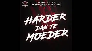 Offensive Rage Album Harder Dan Je Moeder: Tribute Mix by B-Shock