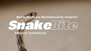 Snake Bite Treatment I Patient Testimonial I MMMH I Baramati I Emergency Case I 2025