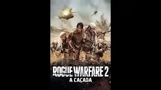Rogue Warfare 2: A Ca&ccedil;ada - Filme Completo HD