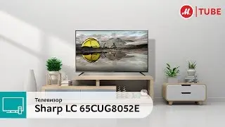 Обзор телевизора Sharp LC-65CUG8052E с экспертом &laquo;М.Видео&raquo;